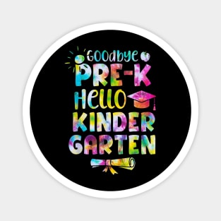 Tie Dye Goodbye Pre-K Hello Kindergarten Graduation Kids Magnet